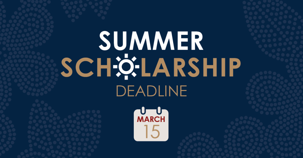 Applying for a summer scholarship? Don’t hit “submit” until you read this