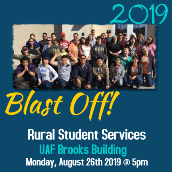 UAF Rural Student Services Blast Off!