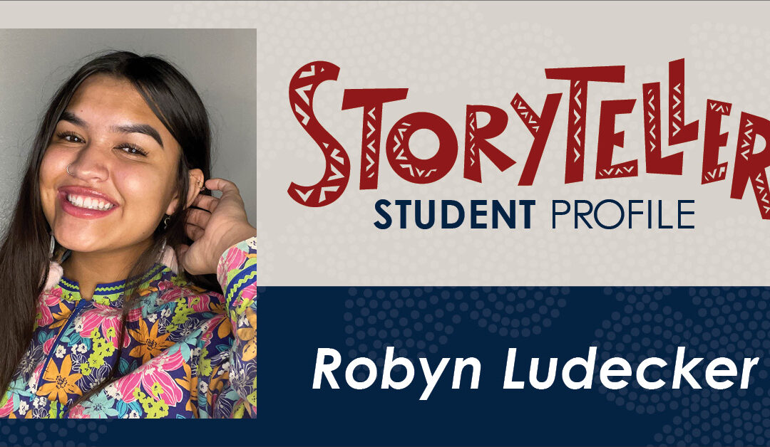 Storyteller Student Profile: Robyn Ludecker