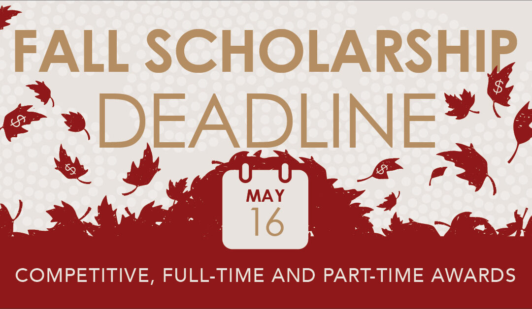 Apply Now for Fall 2022 Scholarships