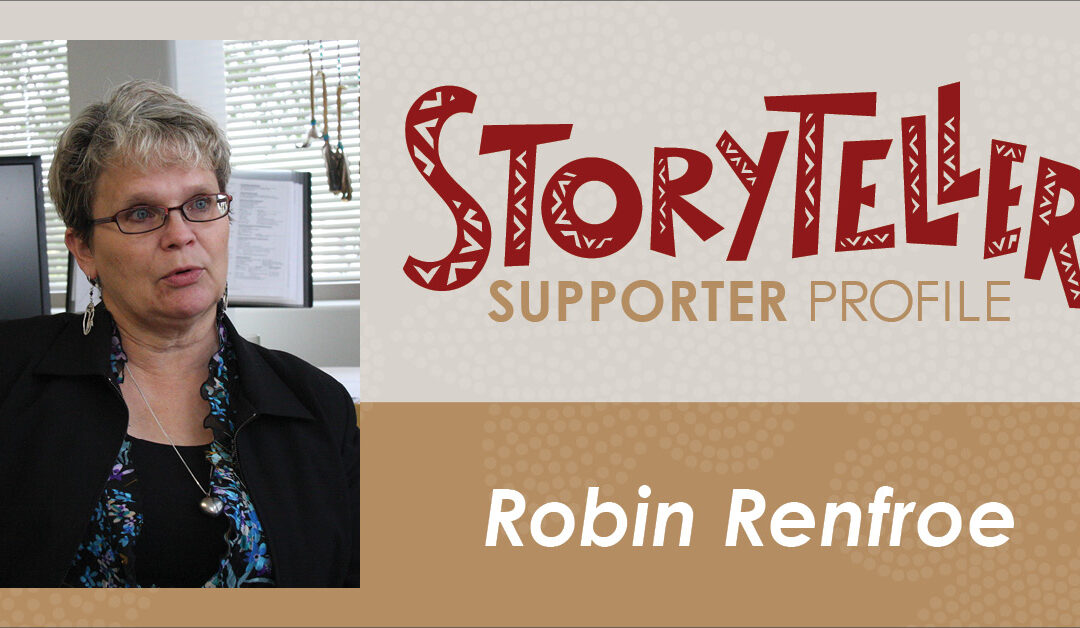 Storyteller Supporter Profile: Robin Renfroe