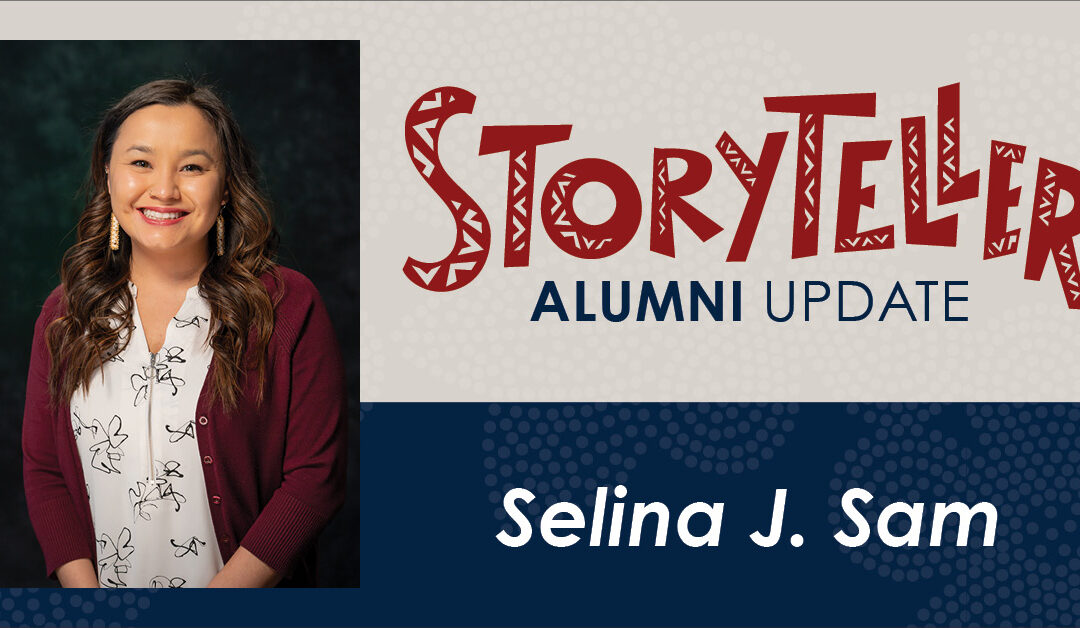 Storyteller Alumni Update: Selina J. Sam