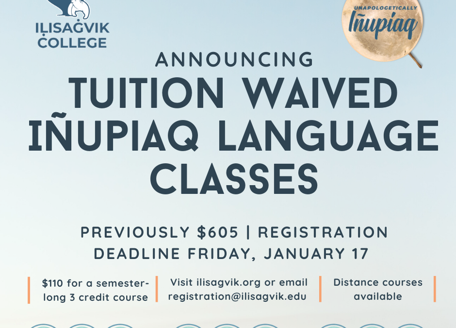 Iḷisaġvik College Waives Tuition for Inupiaq Language Courses